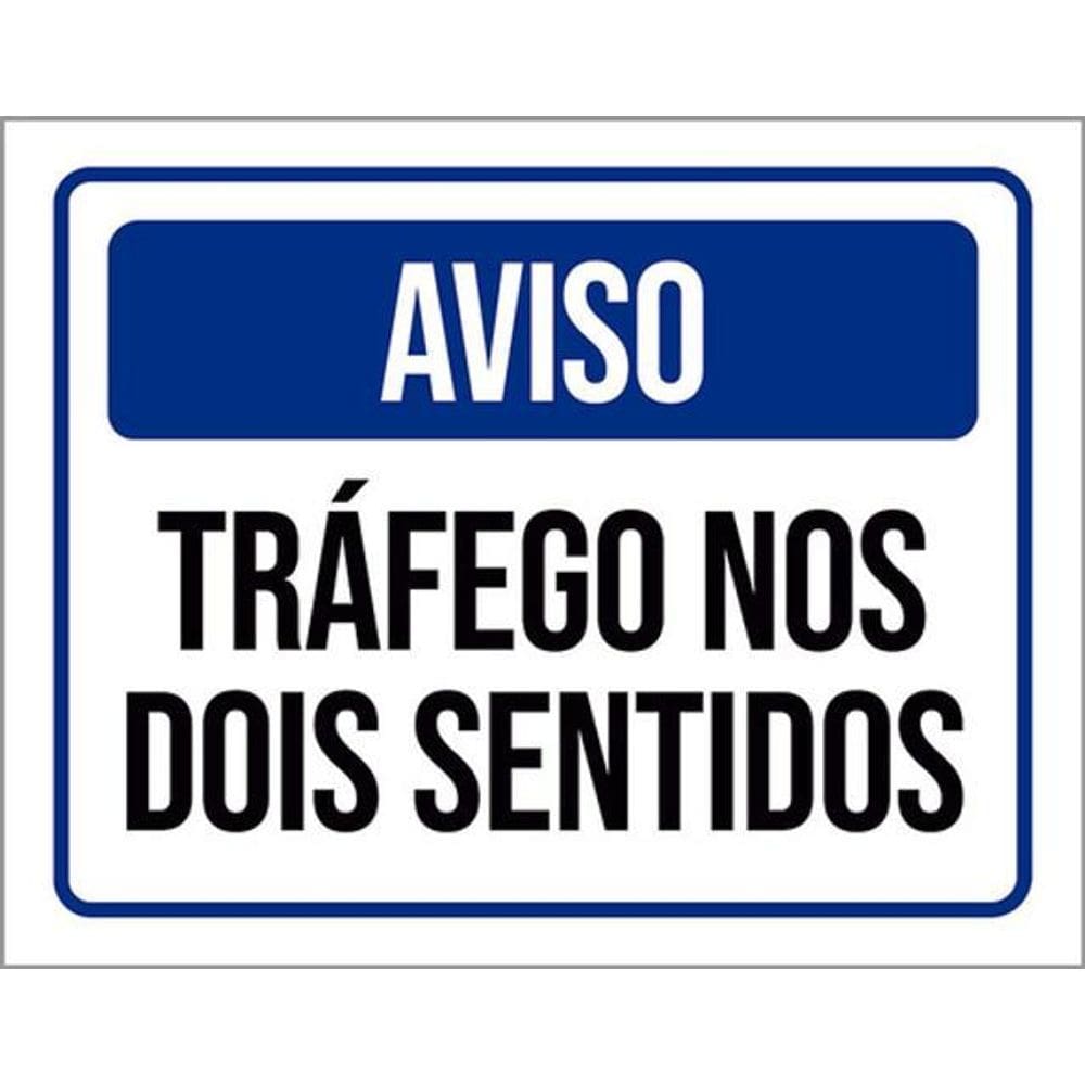 Kit 3 Placas Sinalização - Aviso Tráfego Nos Dois Sentidos