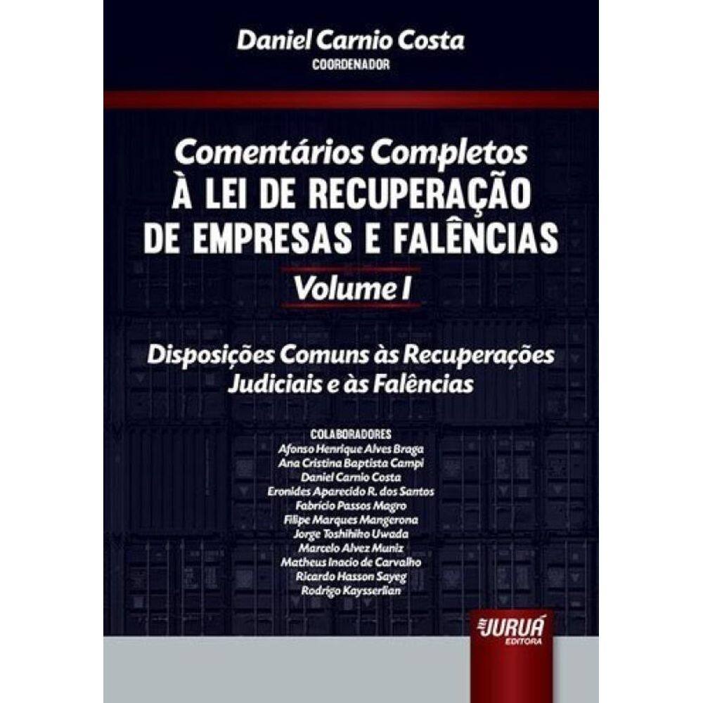 Comentários Completos À Lei De Recuperação De Empresas E Falências