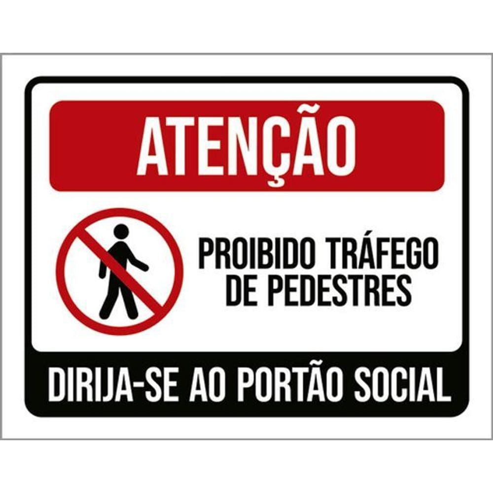 Kit 3 Placas Proibido Tráfego Pedestres Portão Social 36X46