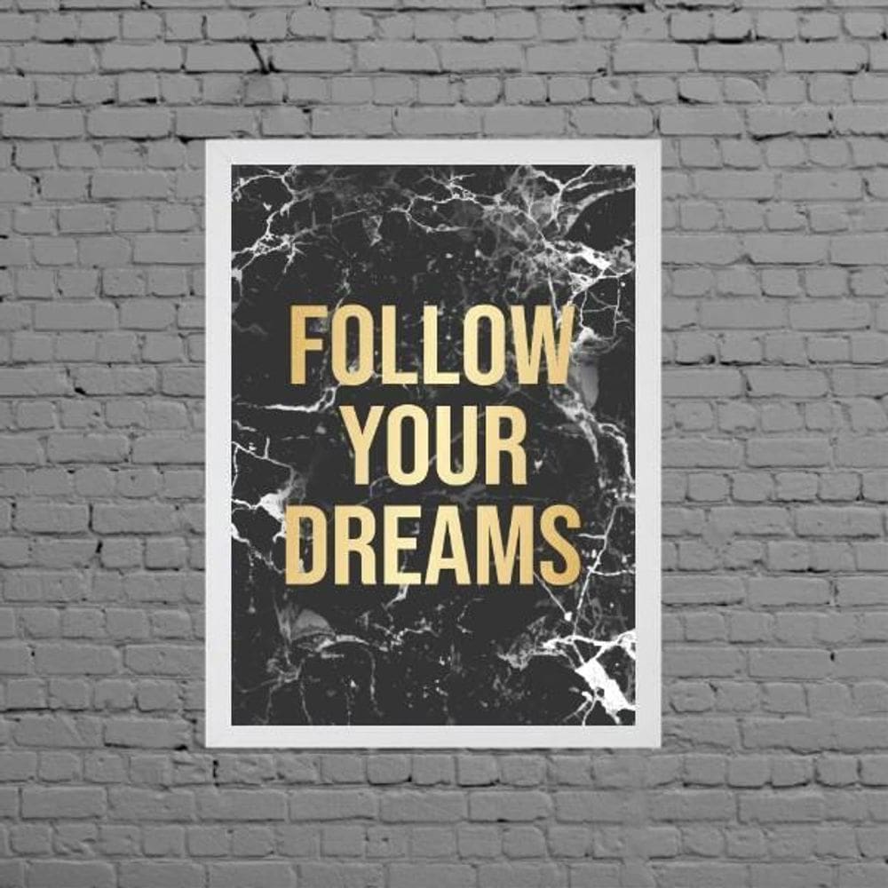Quadro Follow Your Dreams Mármore 33X24Cm - Com Vidro