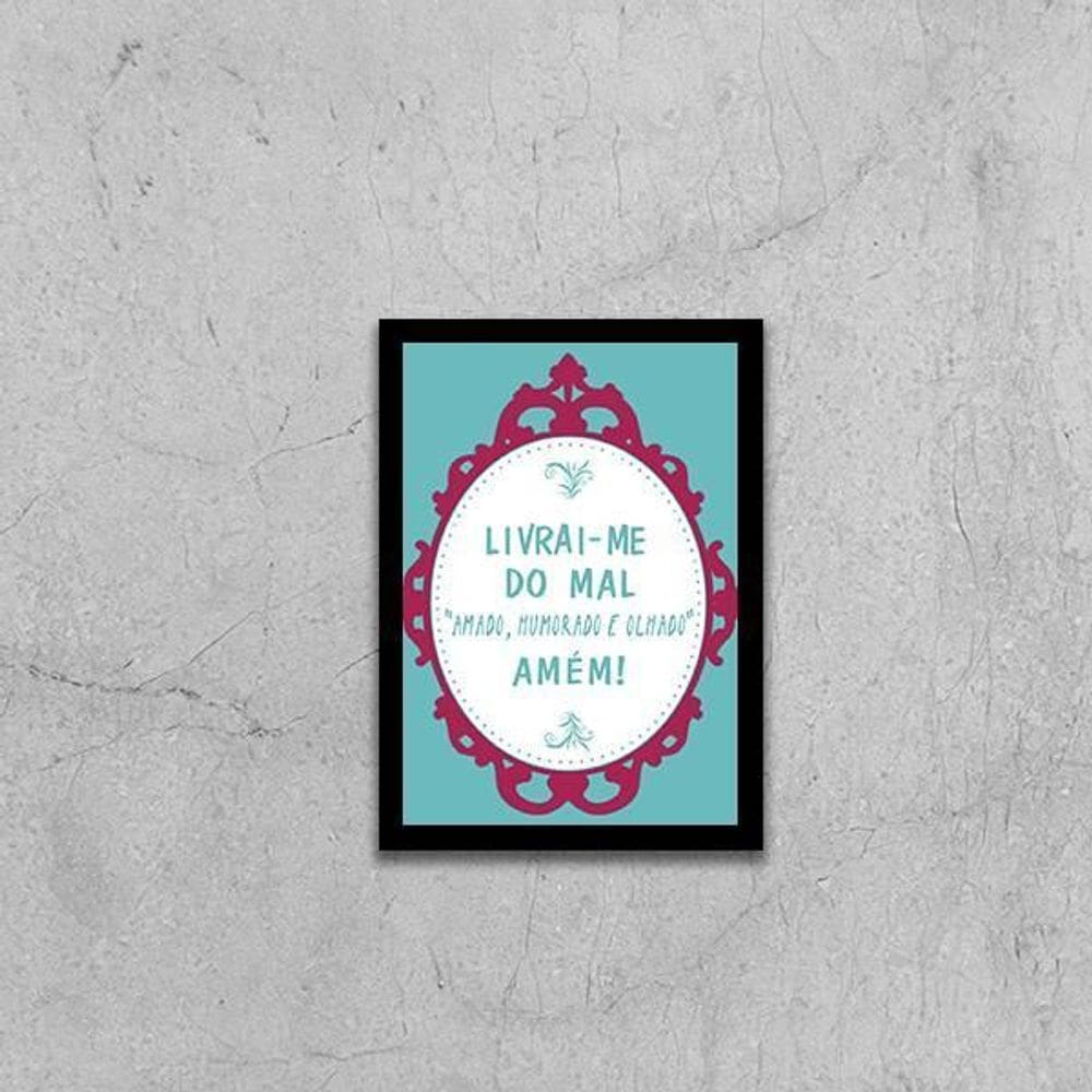 Quadro Livrai-Me Do Mal Amado, Humorado 33X24 Moldura Preta