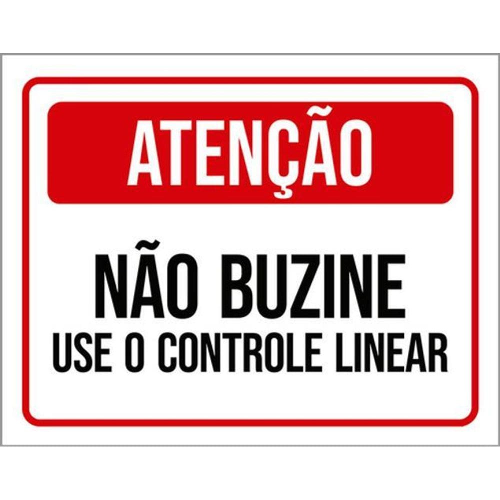 Kit 10 Placas Atenção Não Buzine Use Controle Linear