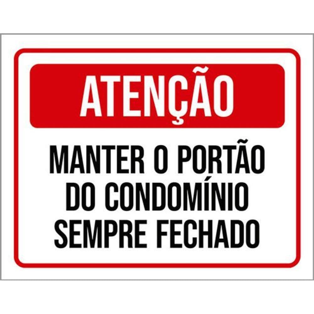 Kit 10 Placas Atenção Manter Portão Condomínio Fechado