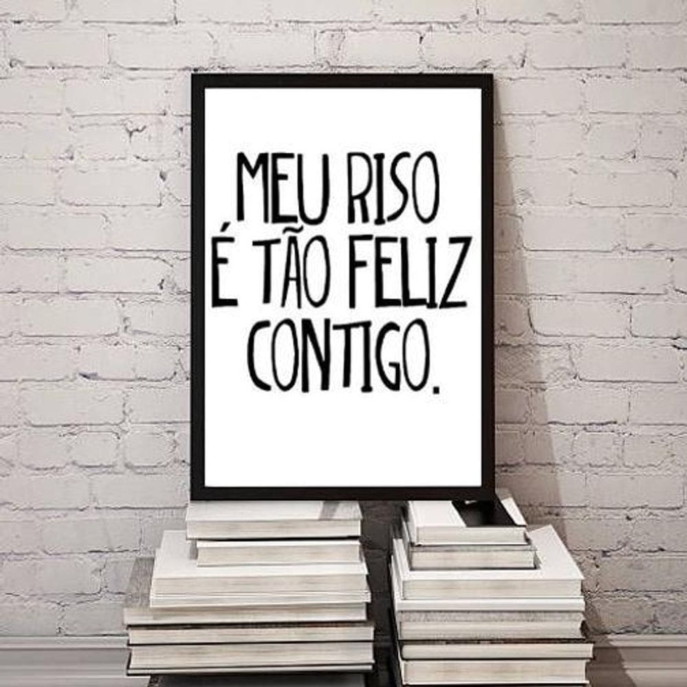Quadro Meu Riso É Tão Feliz Contigo 24X18Cm - Com Vidro