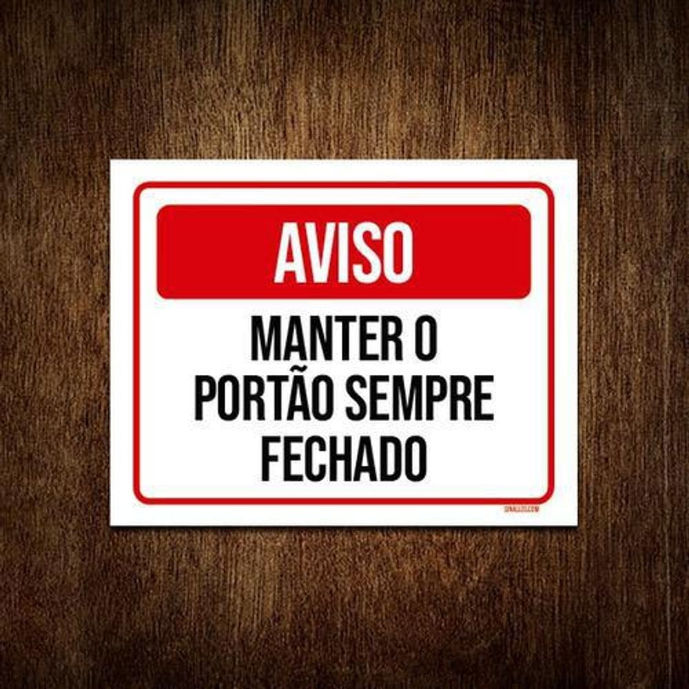 Placa Sinal Atenção Manter Portão Sempre Fechado 18x23 10un