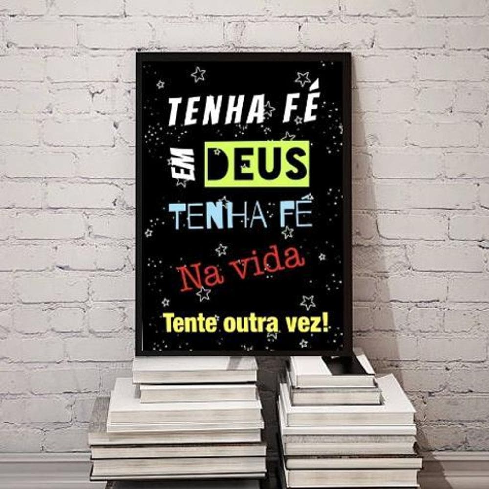 Quadro Tenha Fé Em Deus Tenha Fé Na Vida 33X24Cm - Com Vidro