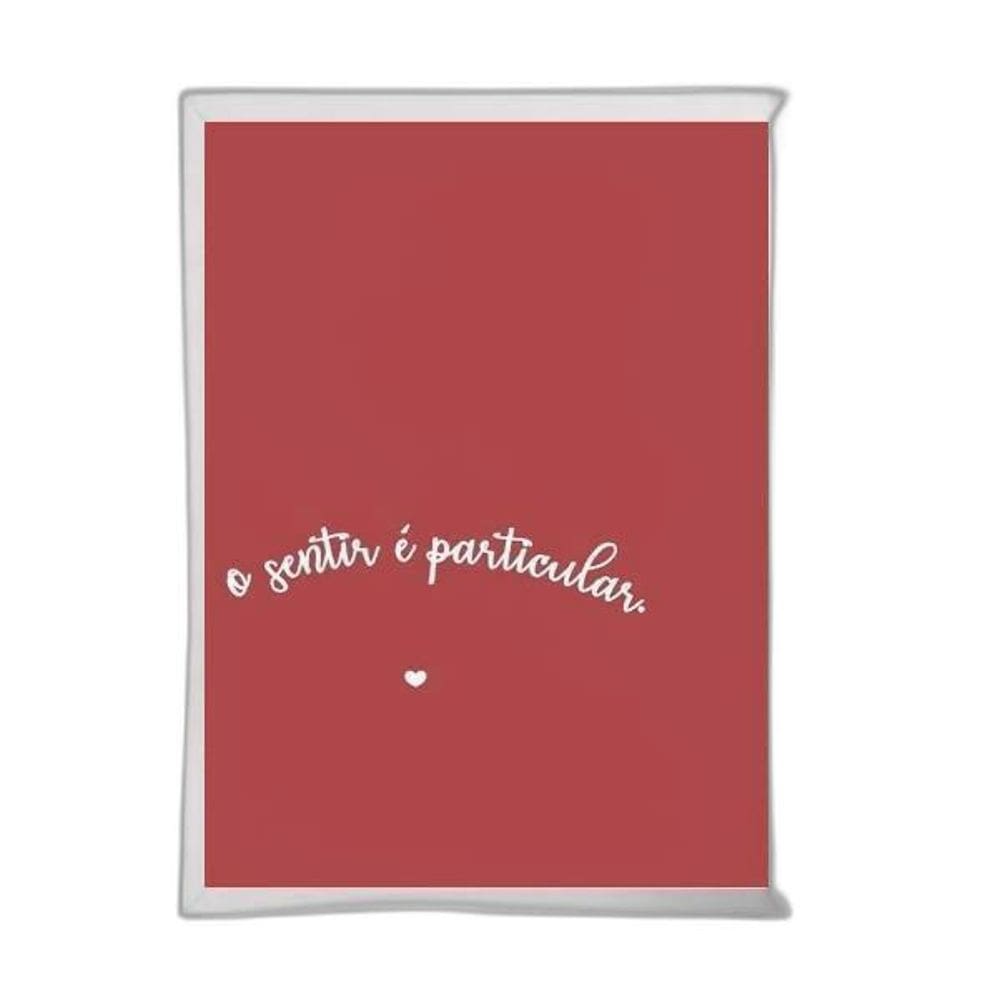Quadro O Sentir É Particular 24X18Cm Branca
