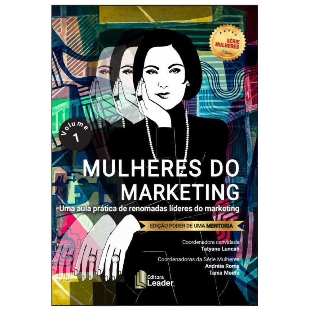 Mulheres Do Marketing Volume I Edição Poder De Uma Mentoria