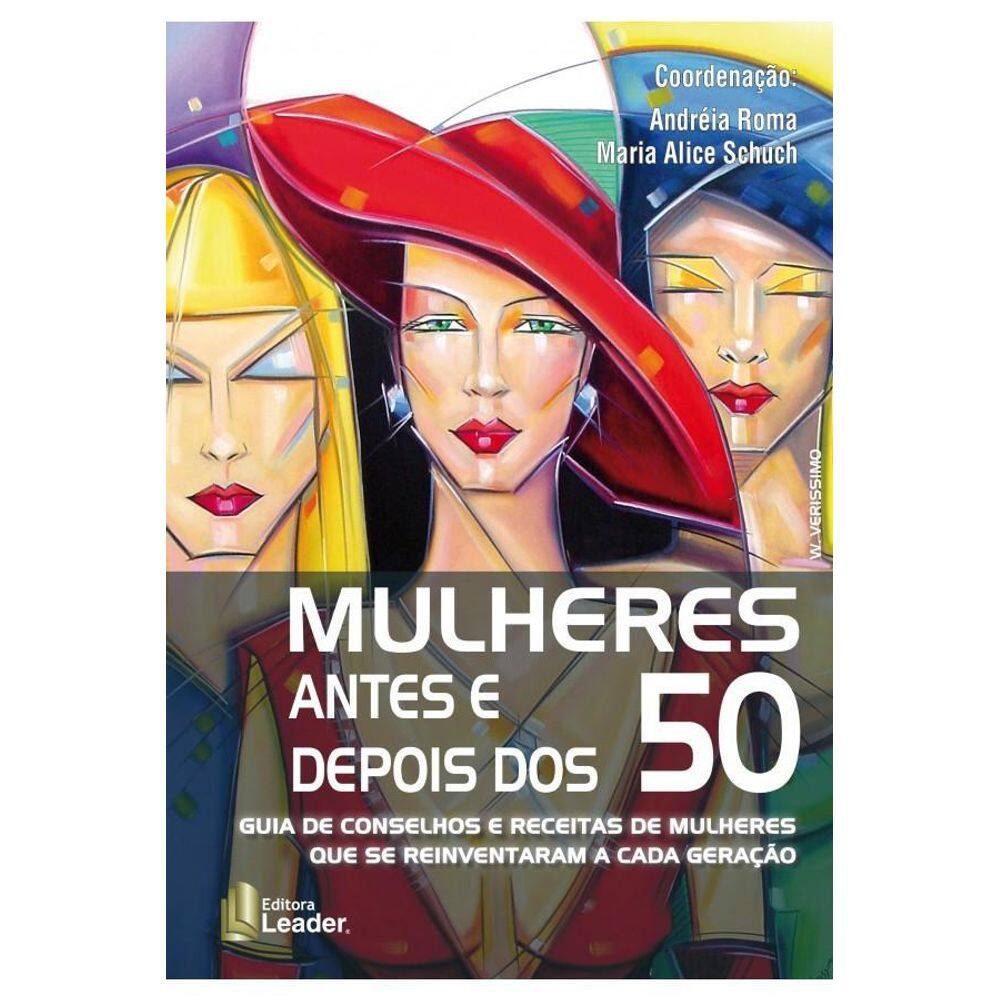 Livro Mulheres Antes E Depois Dos 50