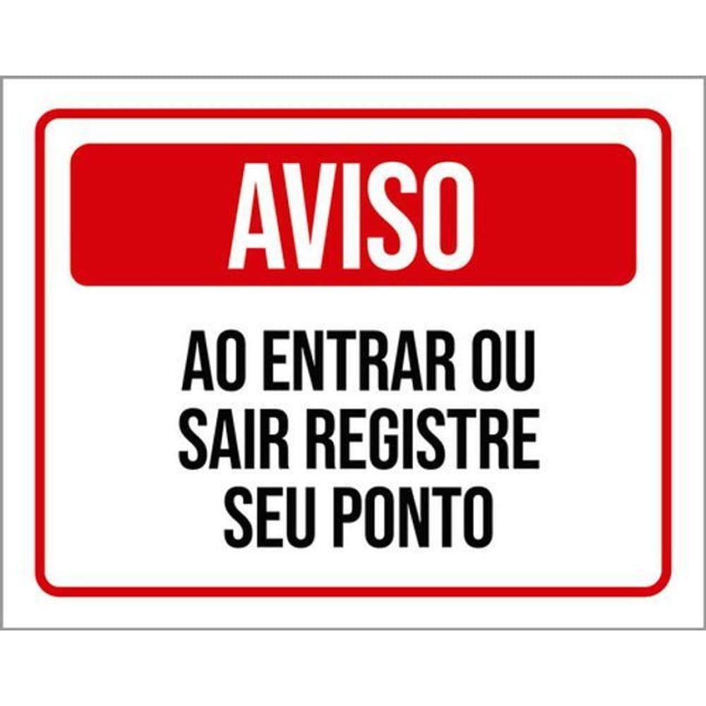 Placa Aviso Entrar Sair Registre Seu Ponto 36X46