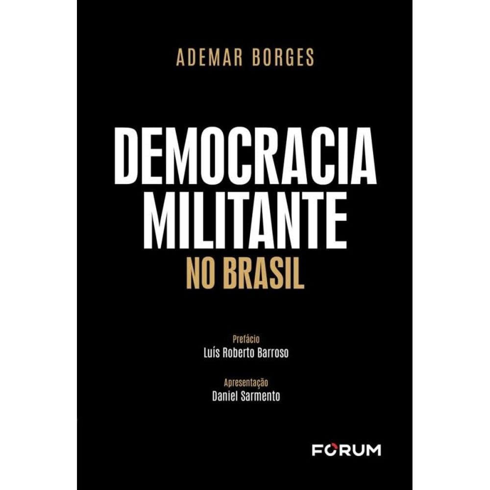 Democracia Militante No Brasil
