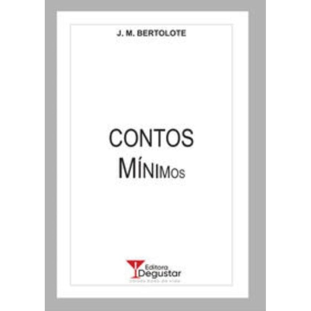 Contos Mínimos: Fragmentos Do Cotidiano