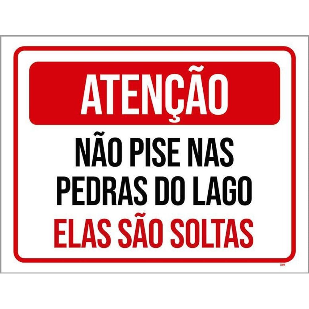 Placa Sinalização - Atenção Não Pise Pedras Do Lago 36X46