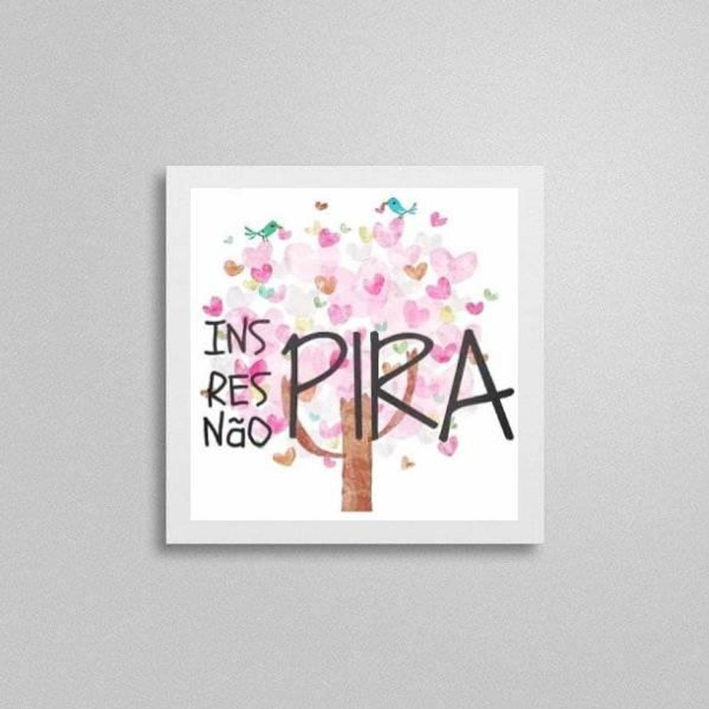 Quadro Quadrado Respira Inspira Não Pira 20X20Cm