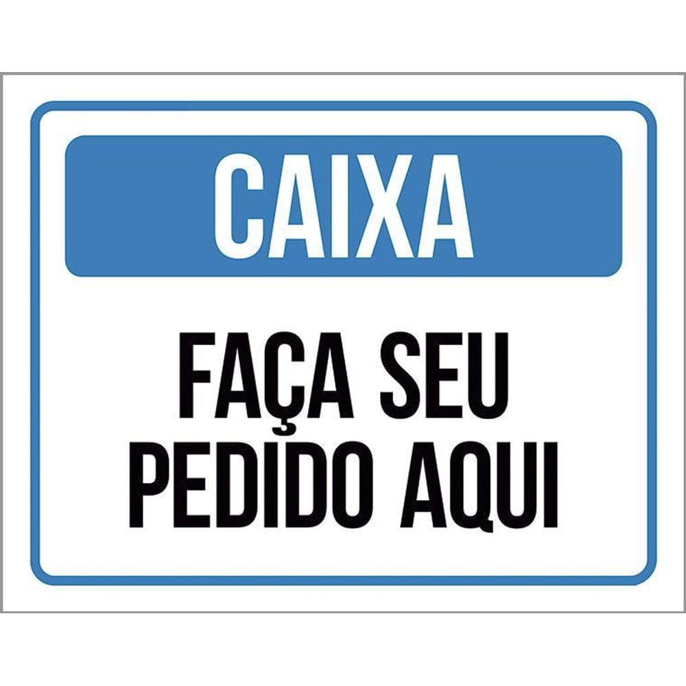 Placa Sinalização - Caixa Faça Seu Pedido Aqui 36X46