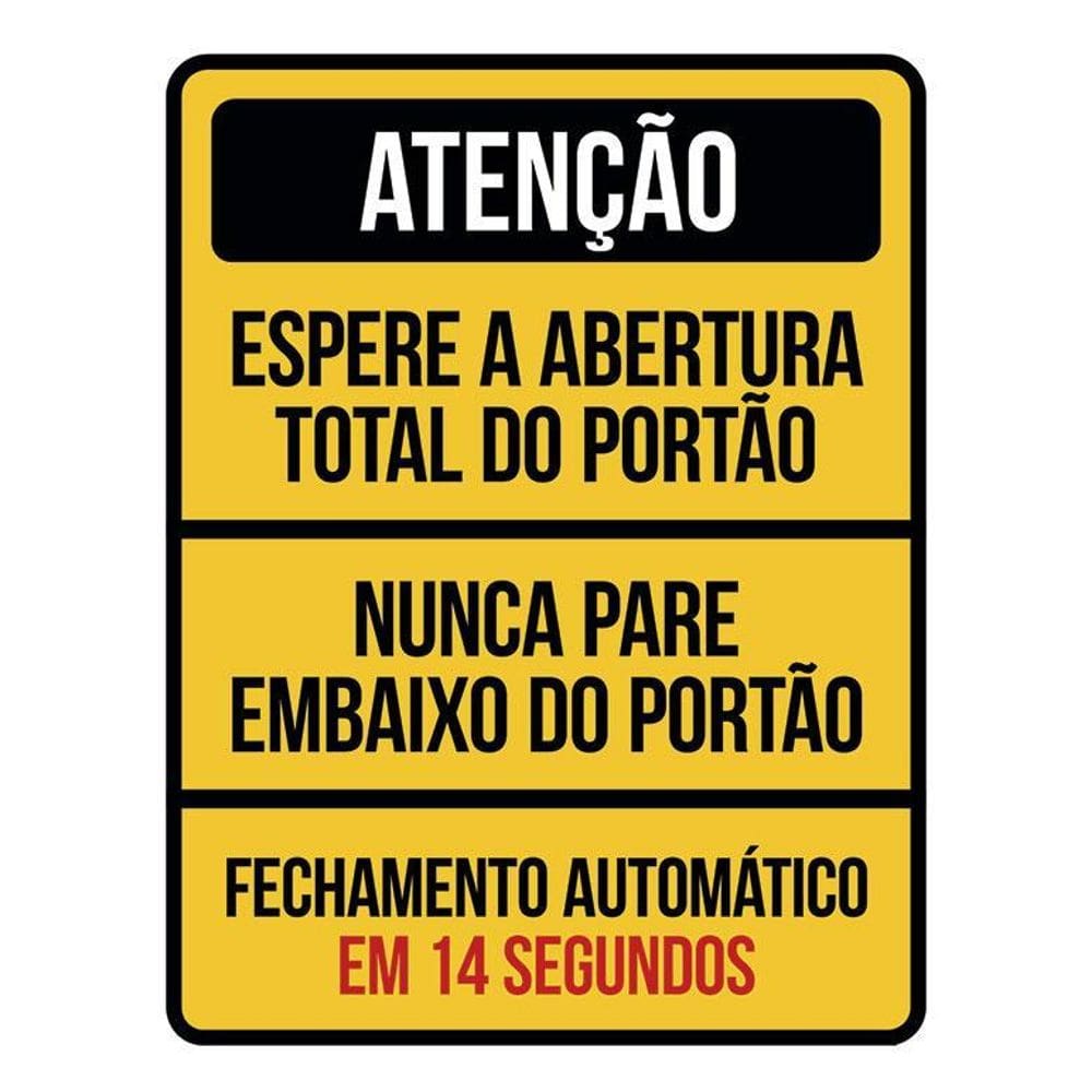 Kit 3 Placas Atenção Espere Abertura Total Do Portão