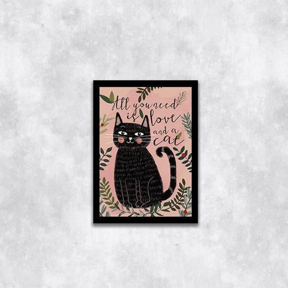 Quadro All You Need Is Love And A Cat 45X34 Com Vidro Preta
