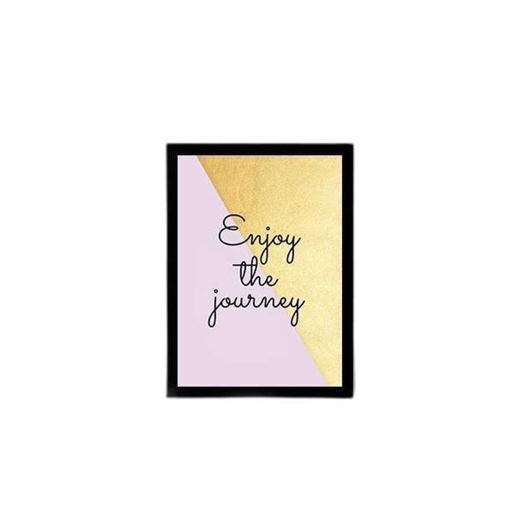 Quadro Enjoy The Journey 33X24Cm - Com Vidro Moldura Preta