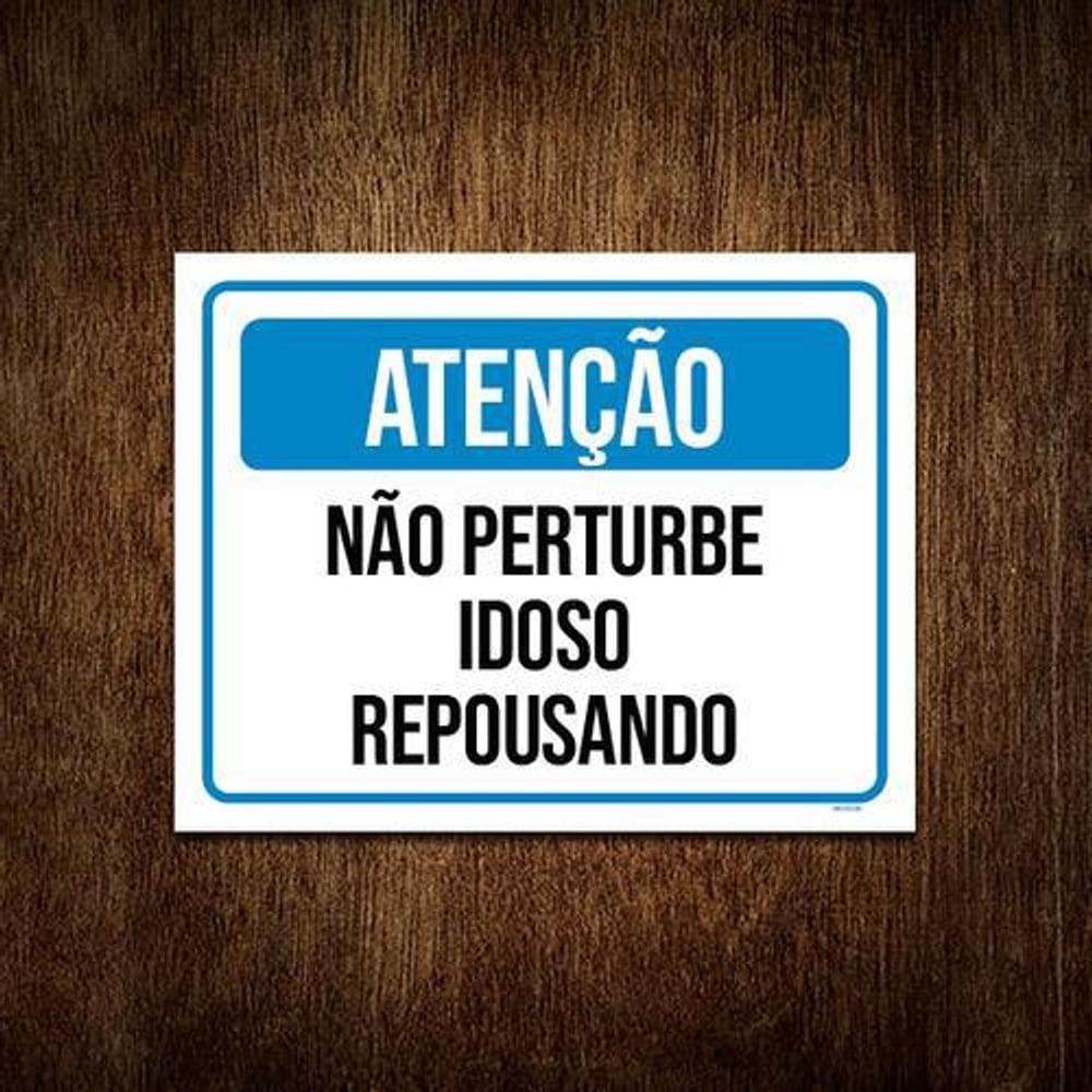 Kit 5 Placas Atenção Não Perturbe Idoso Repousando