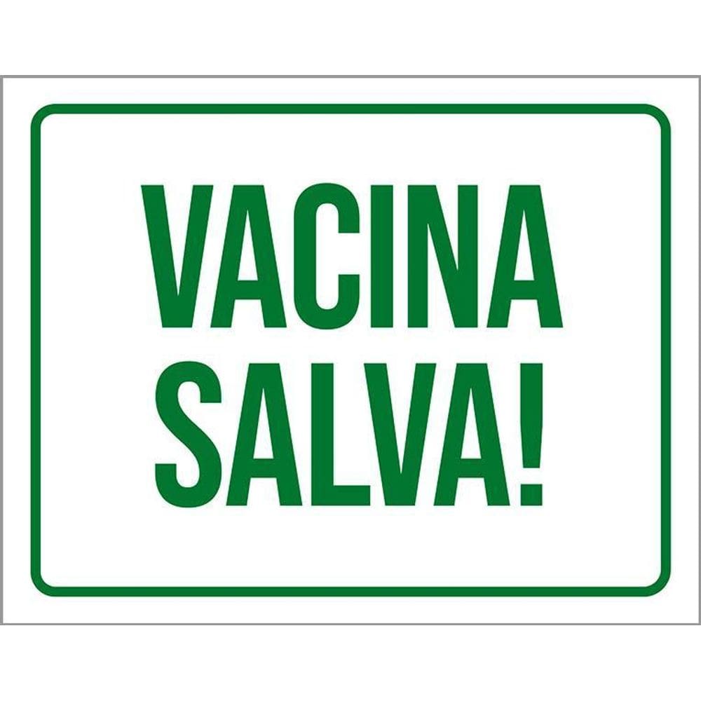Placa Sinalização Verde - Vacina Salva 36X46