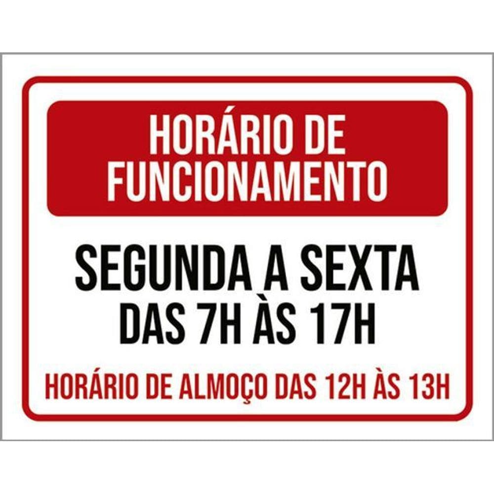 Kit 10 Placa Horário Funcionamento Segunda Sexta 7 17H36X46