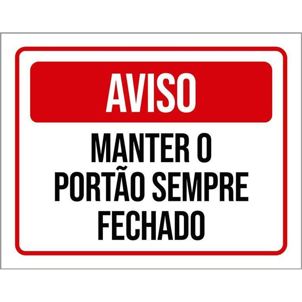 Placa Sinal Atenção Manter Portão Sempre Fechado 36X46