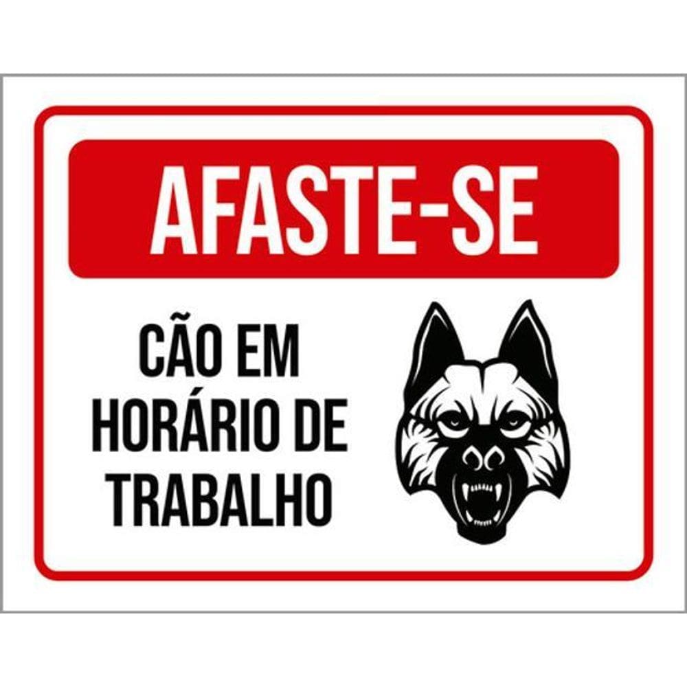 Kit 5 Placas De Afaste-Se Cão Horário Trabalho 36X46