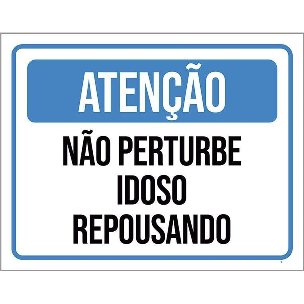 Kit 3 Placas Atenção Não Perturbe Idoso Repousando