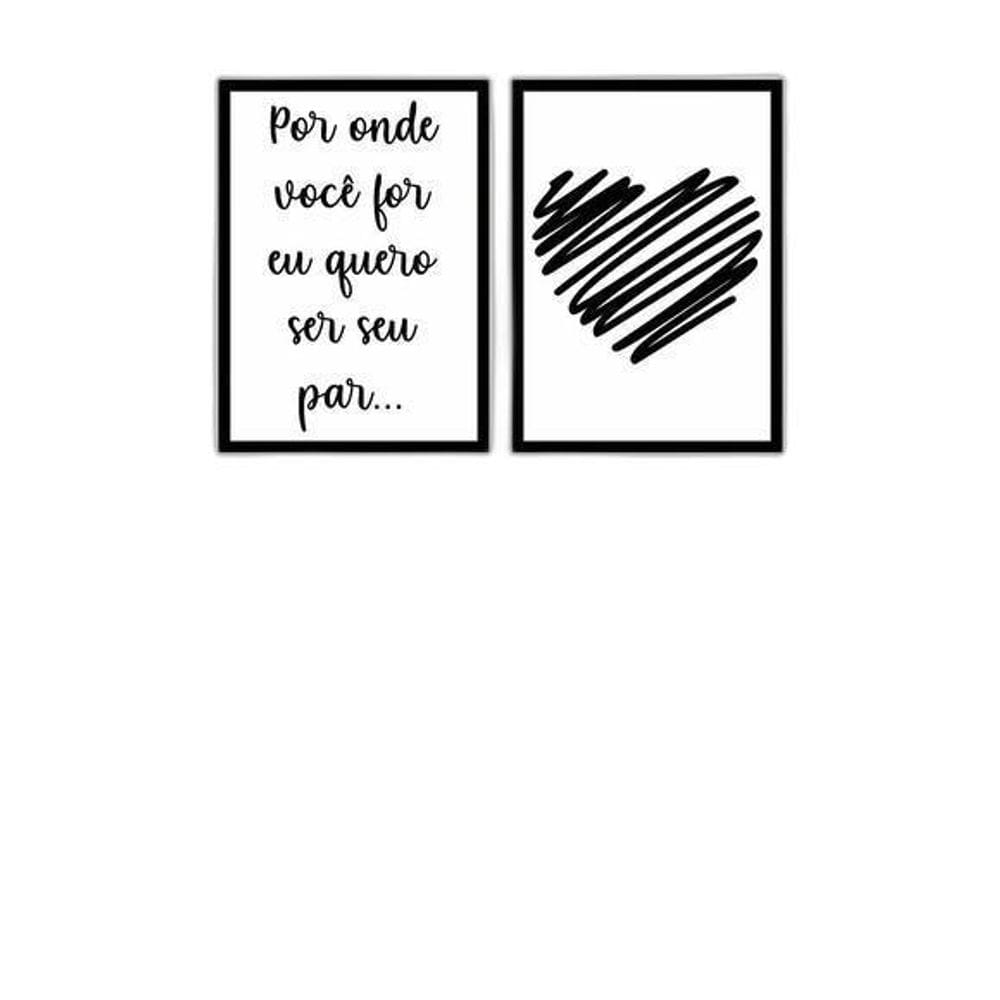 Quadros Quero Ser Seu Par Moldura Preta 24X18Cm 2 Peças