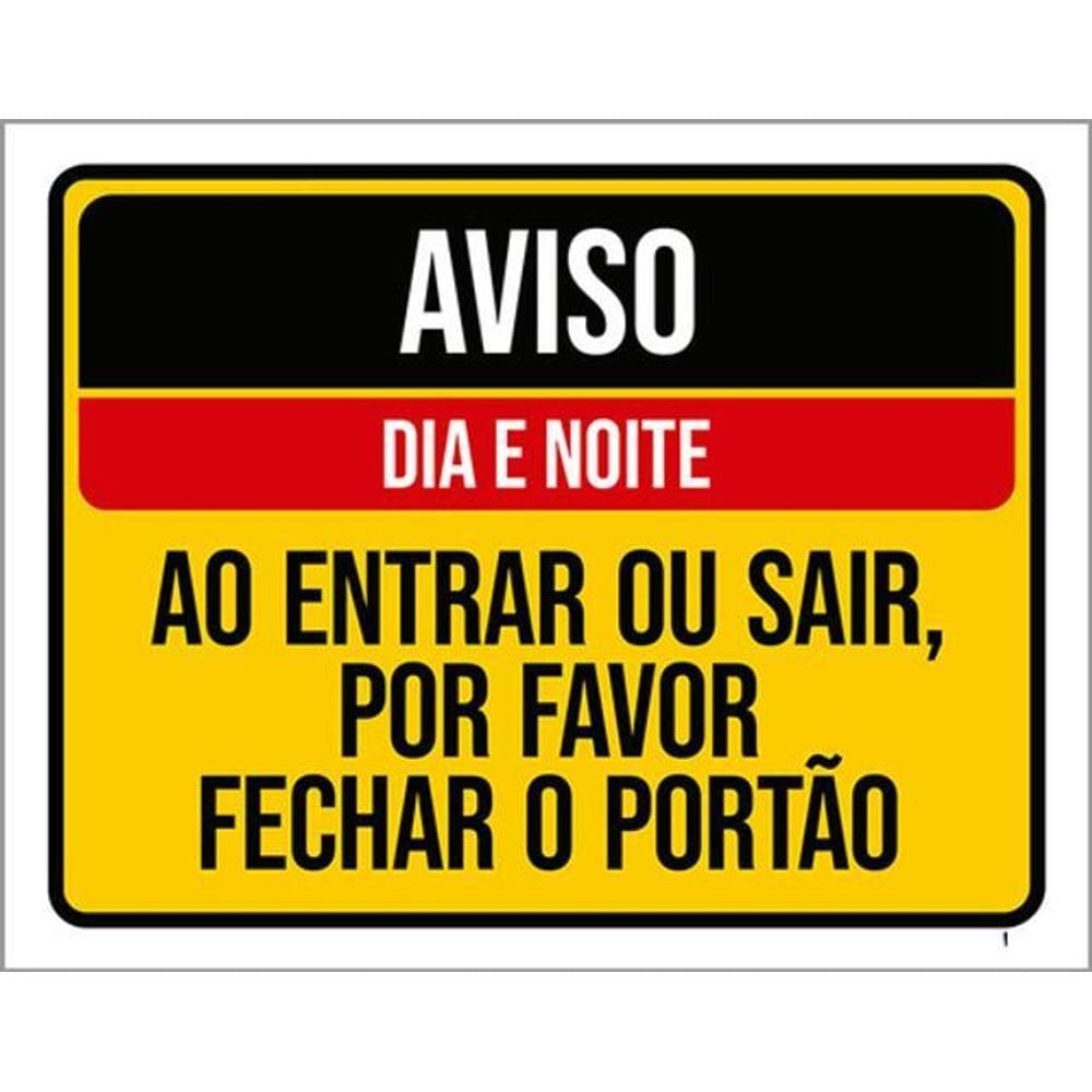 Kit 3 Placas Aviso Dia Noite Entrar Sair Fechar Portão