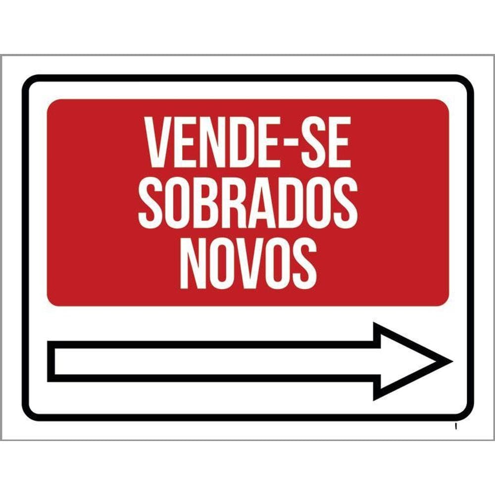 Placa Sinalização - Vende-Se Sobrados Novos Direita 36X46