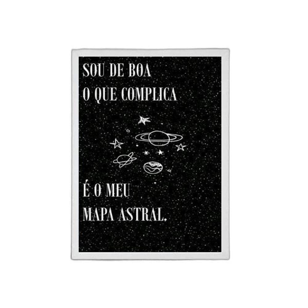 Quadro A Culpa É Do Meu Mapa Astral 45X34Cm Com Vidro Branca