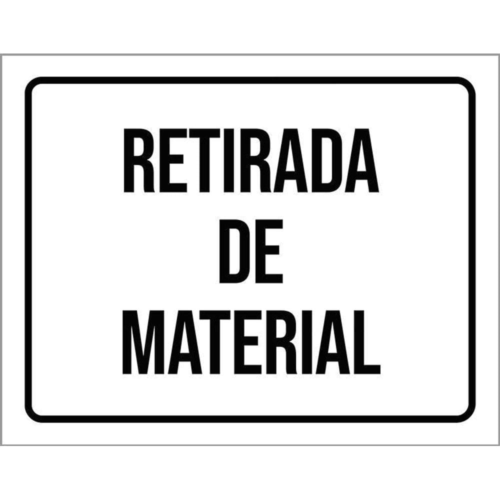 Placa Sinalização - Retirada De Material 36X46
