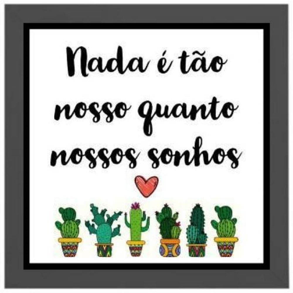 Quadro Quadrado Nossos Sonhos Cactos 20X20Cm