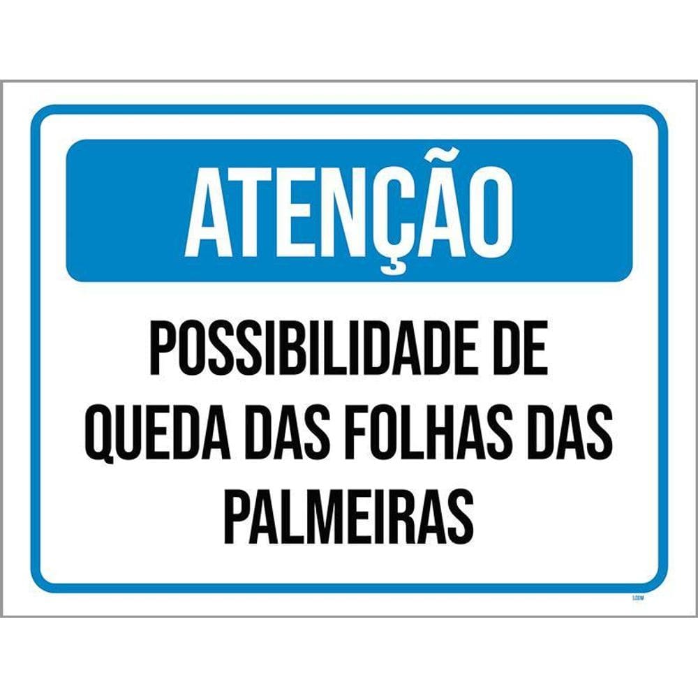 Placa Atenção Possibilidade Queda Folhas 36X46