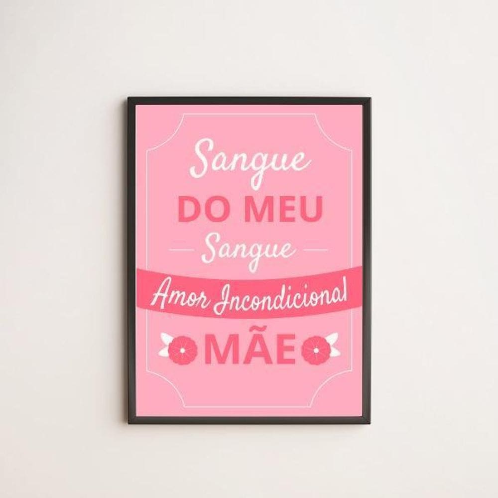 Quadro Decorativo Mãe Amor Incondicional 33X24Cm - Com Vidro