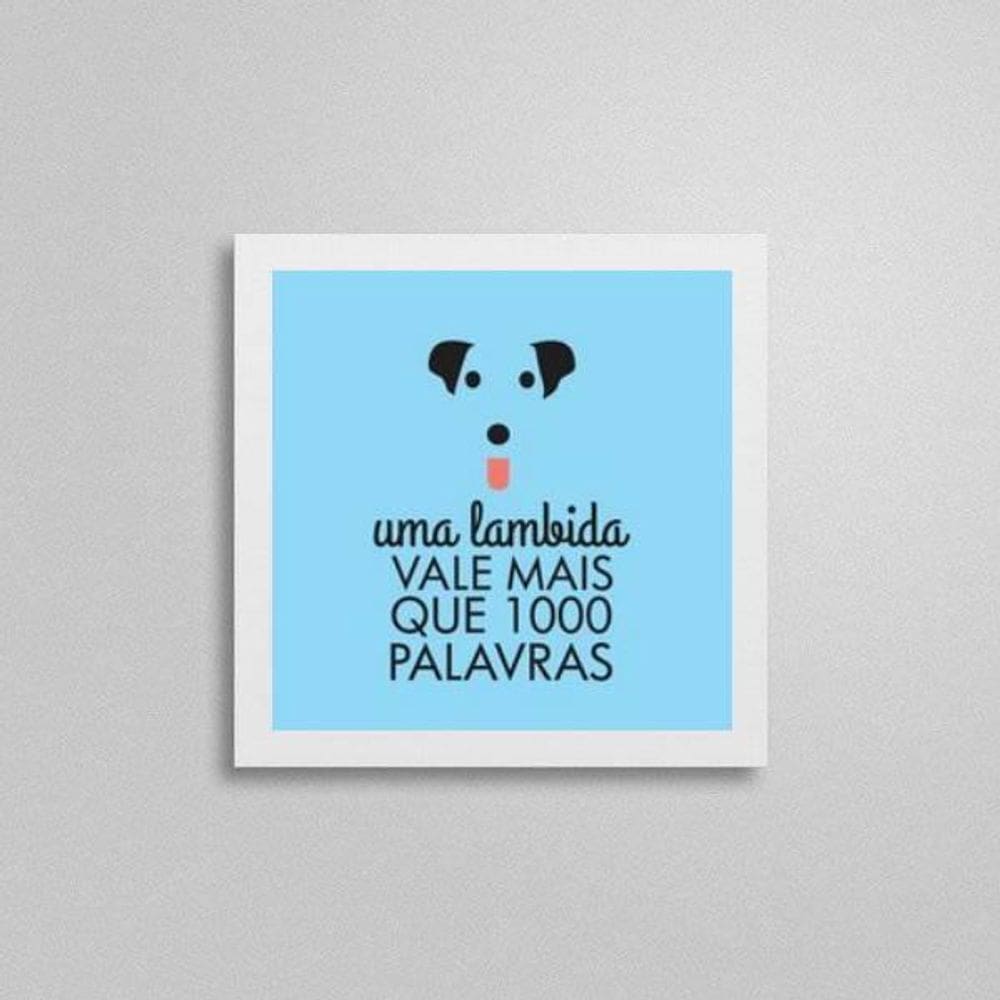 Quadro Lambida Vale Mais Que Mil Palavras 20X20Cm