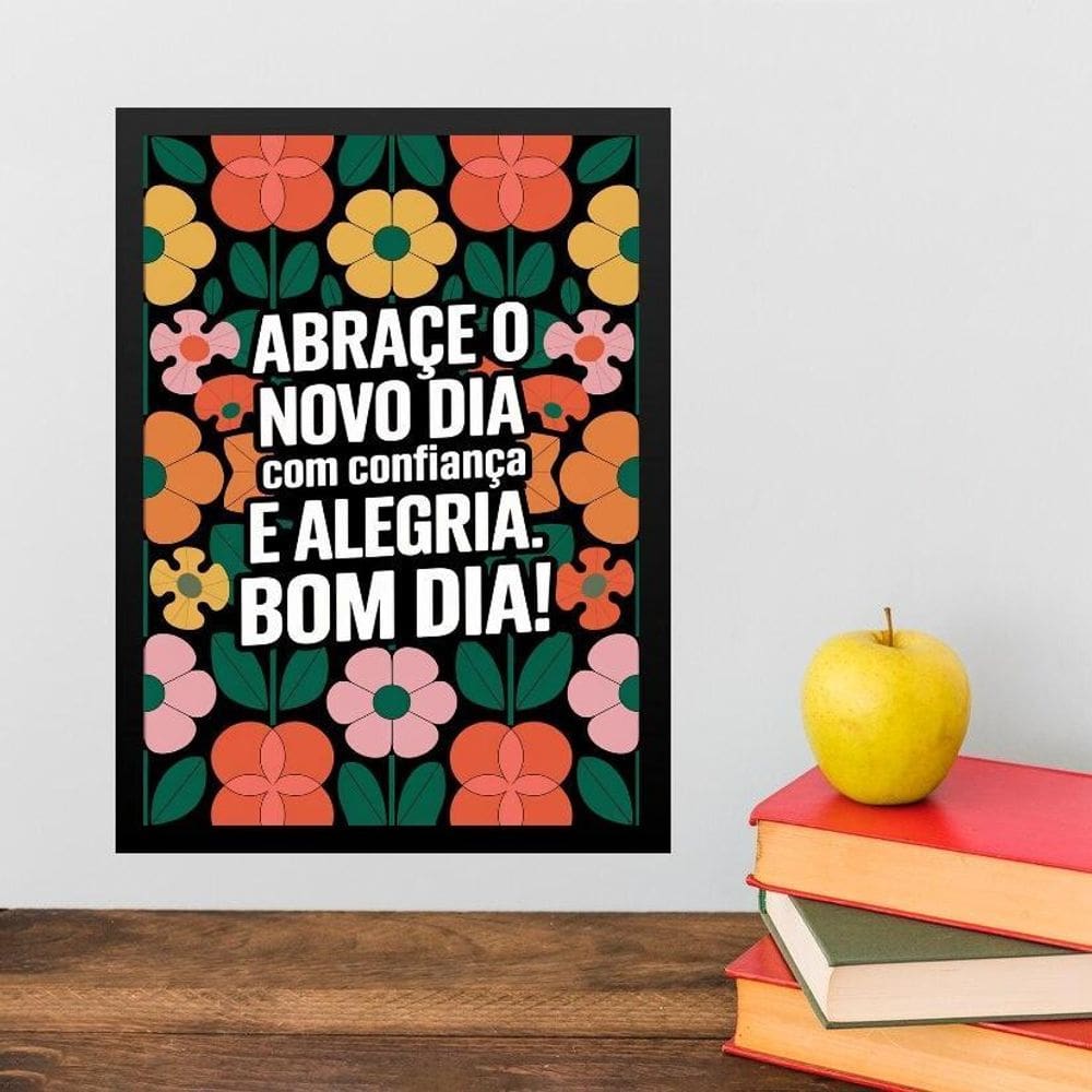Quadro Abrace O Novo Dia Com Confiança E Alegria 24X18Cm