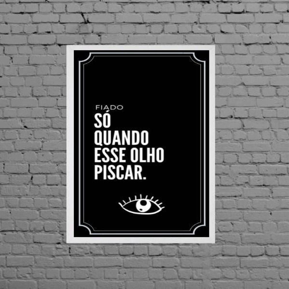 Quadro Frase Fiado Não 45X34Cm
