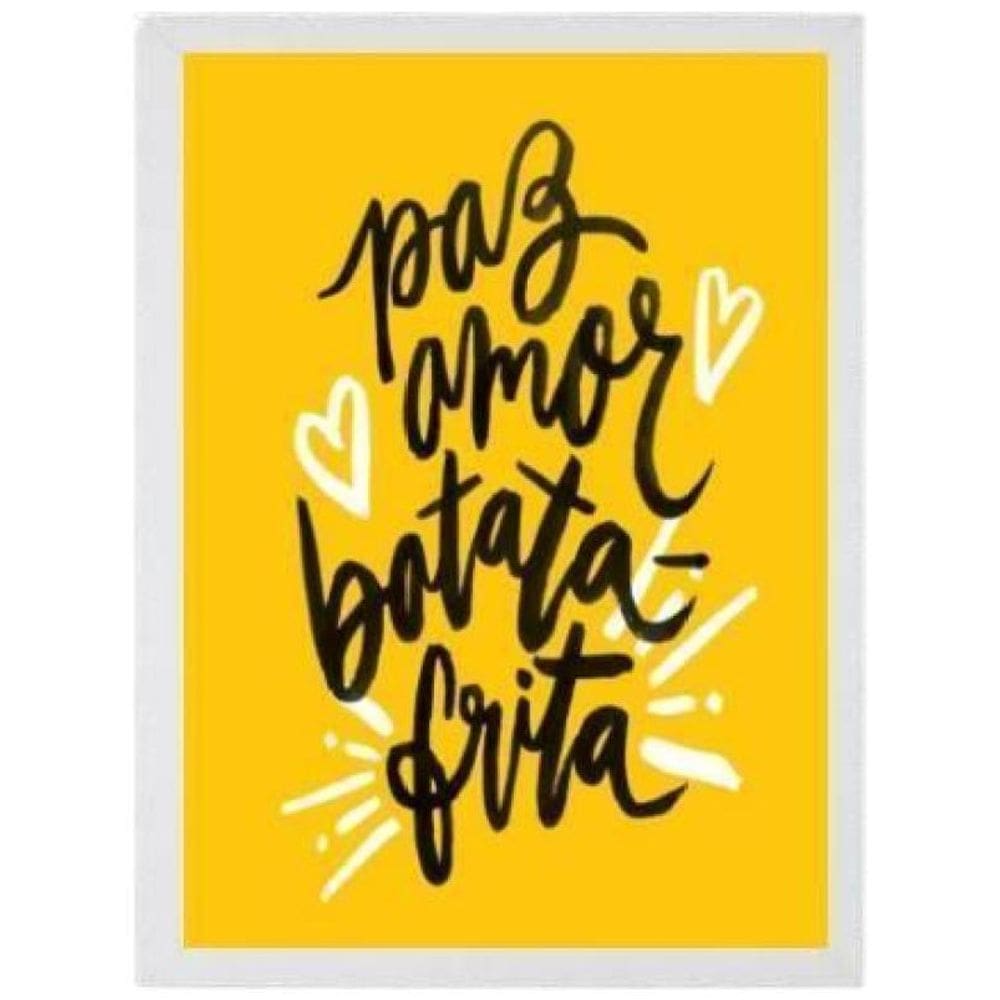 Quadro Paz Amor Batata Frita Moldura Branca 24X18Cm