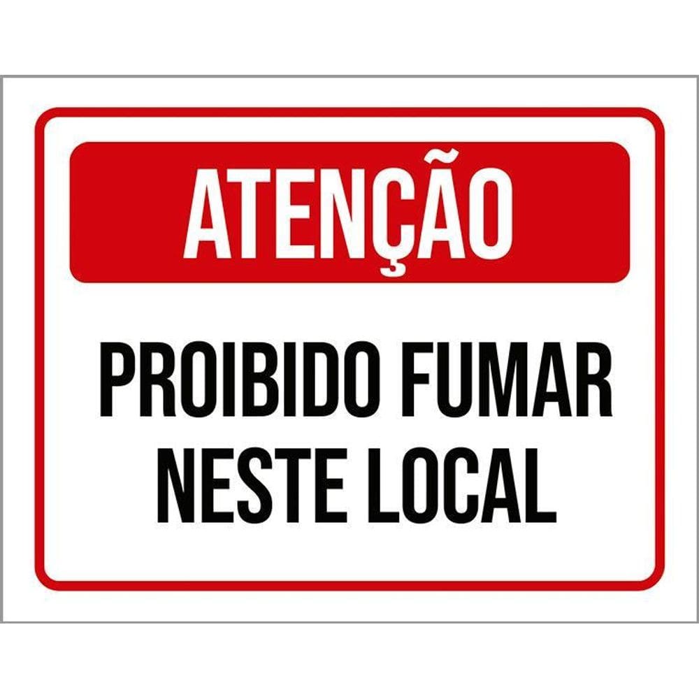 Placa Sinalização - Atenção Proibido Fumar Neste Local 36X46