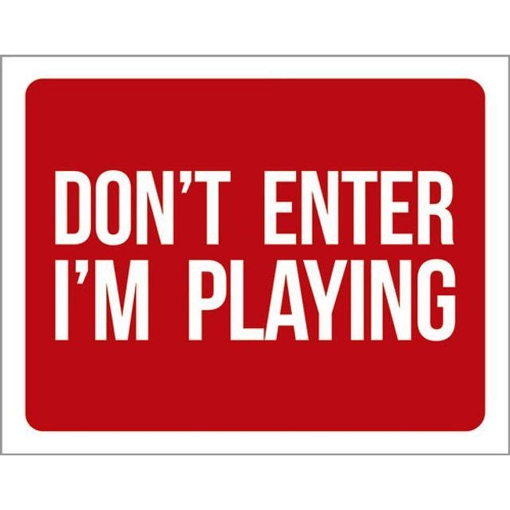 Kit 10 Placas Don`T Enter I`M Playing 36X46