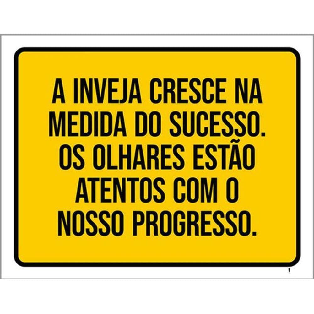 Kit 3 Placas Inveja Cresce Medida Sucesso Olhares Atentos