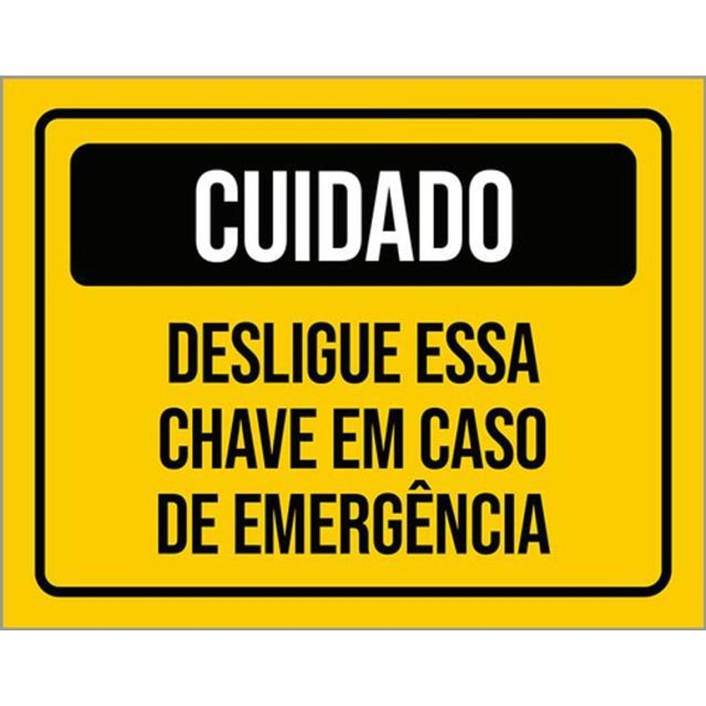 Placa Cuidado Desligue Chave Caso Emergência 36X46