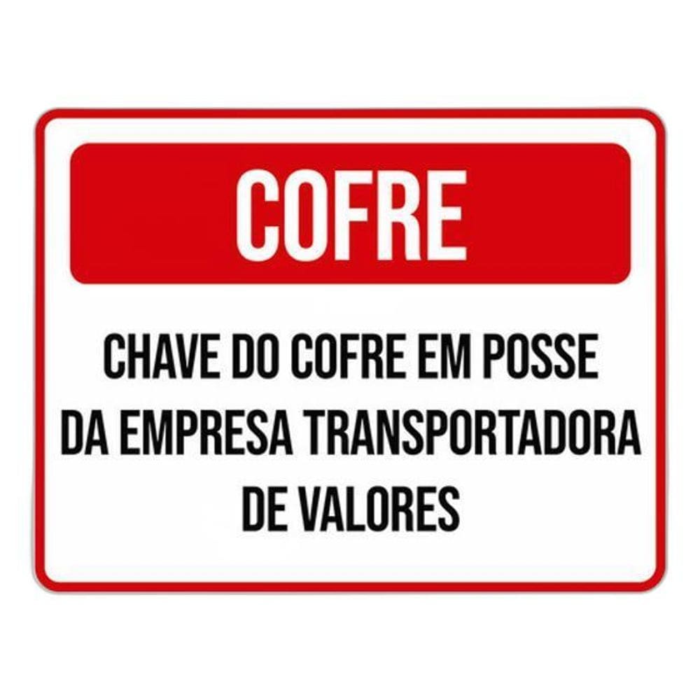 Placa Sinalização - Cofre Chave Posse Empresa 36X46