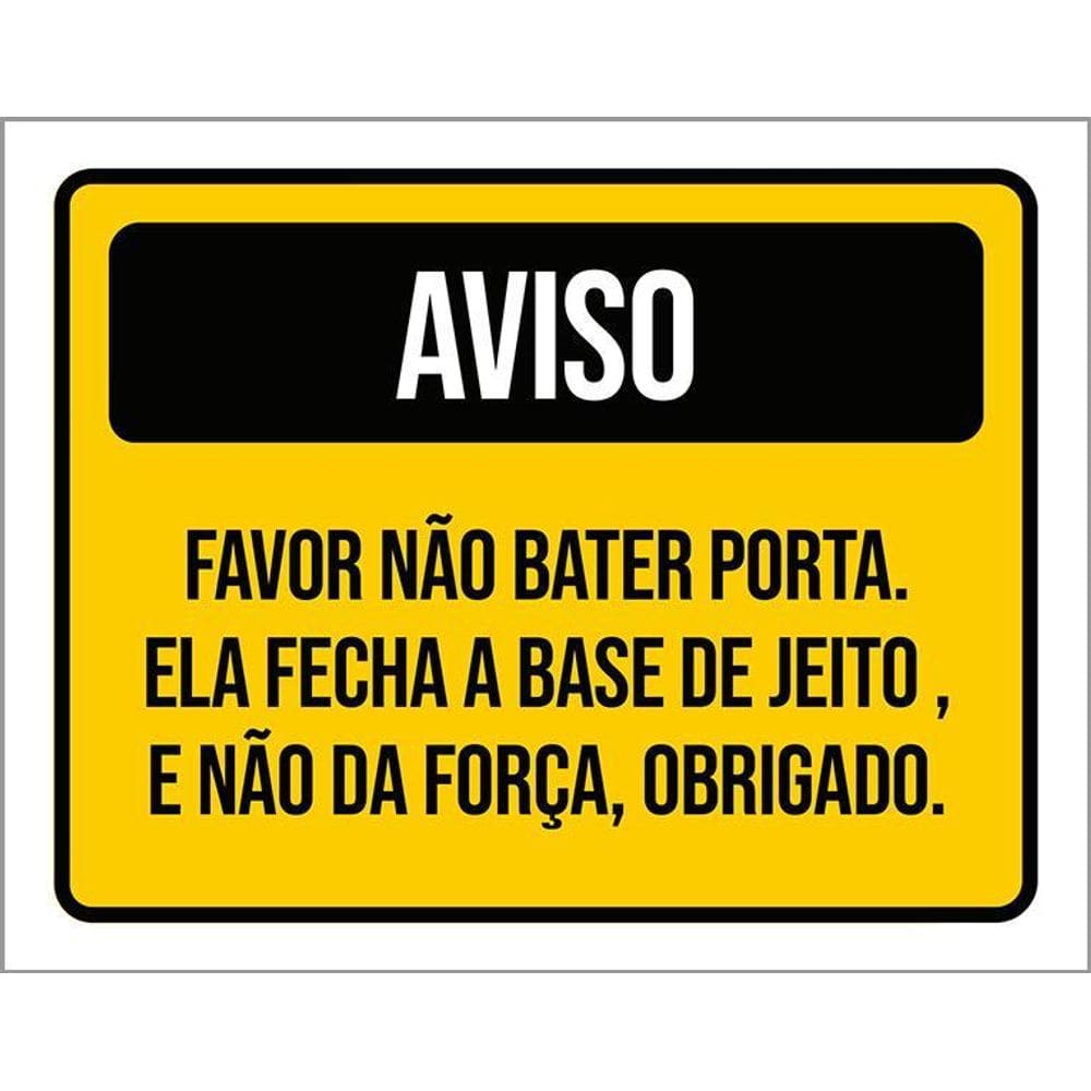 Placa Sinalização - Aviso Não Bater Porta Com Força 36X46