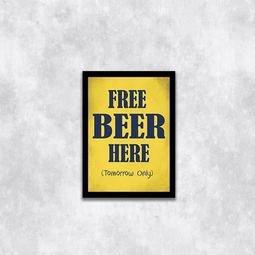 Quadro Free Beer Tomorrow 24x18cm Moldura Madeira Preta