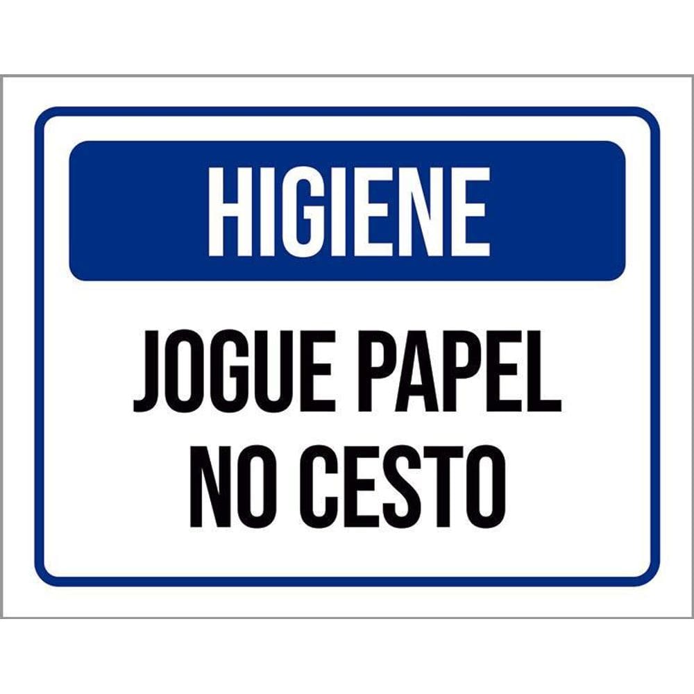 Placa De Sinalização - Higiene Jogue Papel No Cesto 36X46