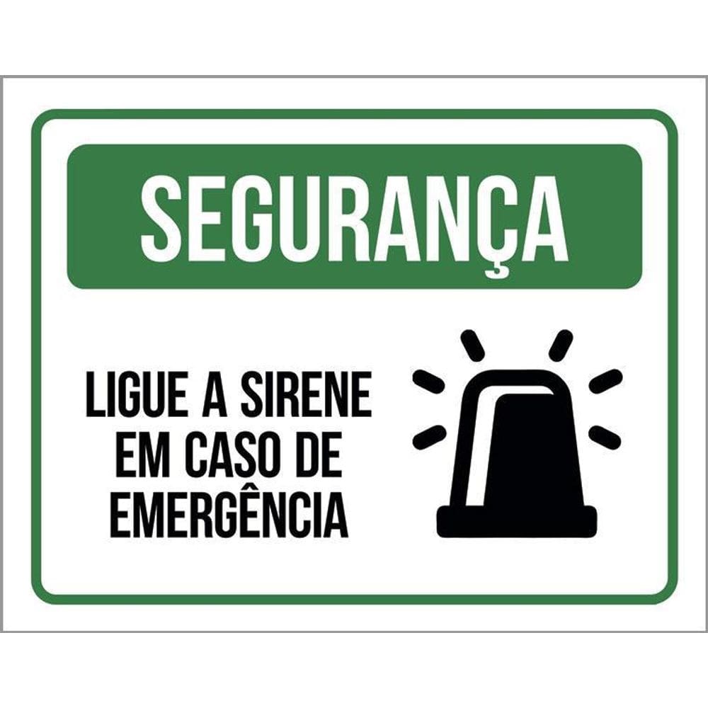 Placa De Sinalização - Segurança Ligue A Sirene 36X46