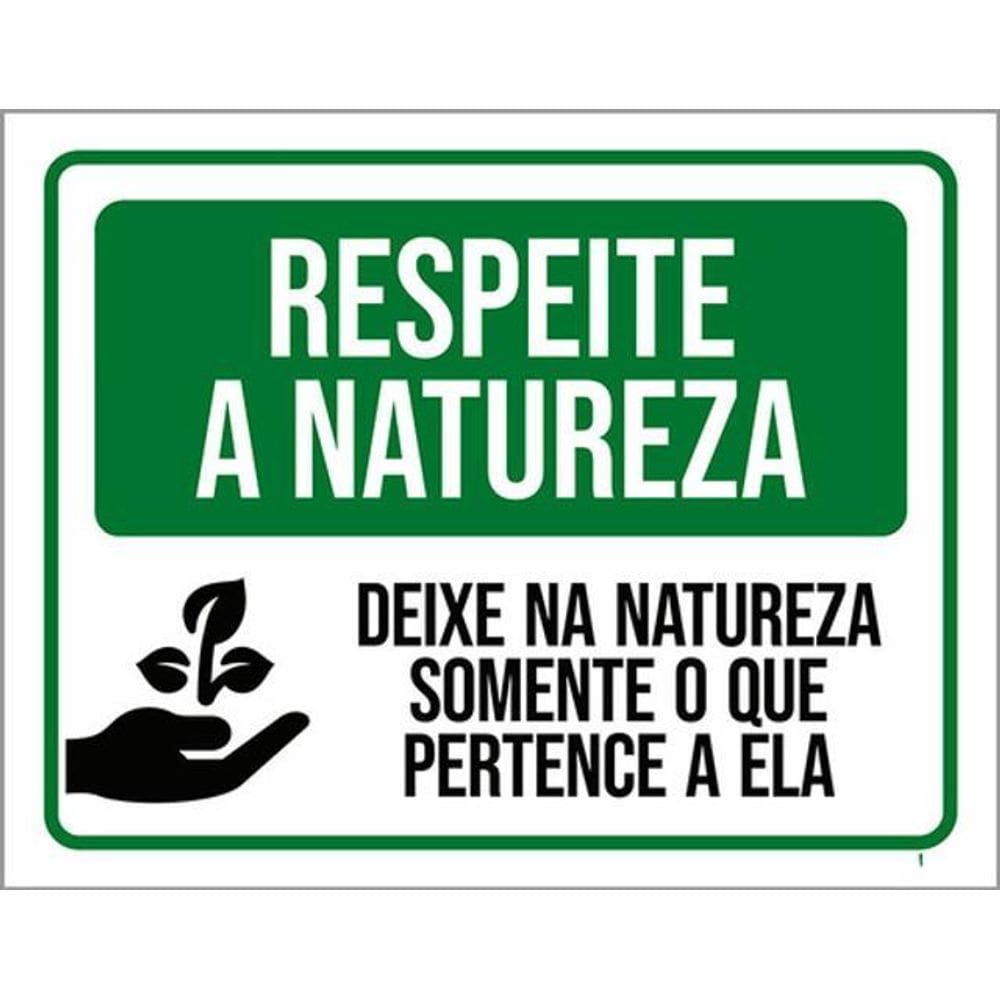 Kit 3 Placas Respeite Natureza Deixe Somente Pertence Ela